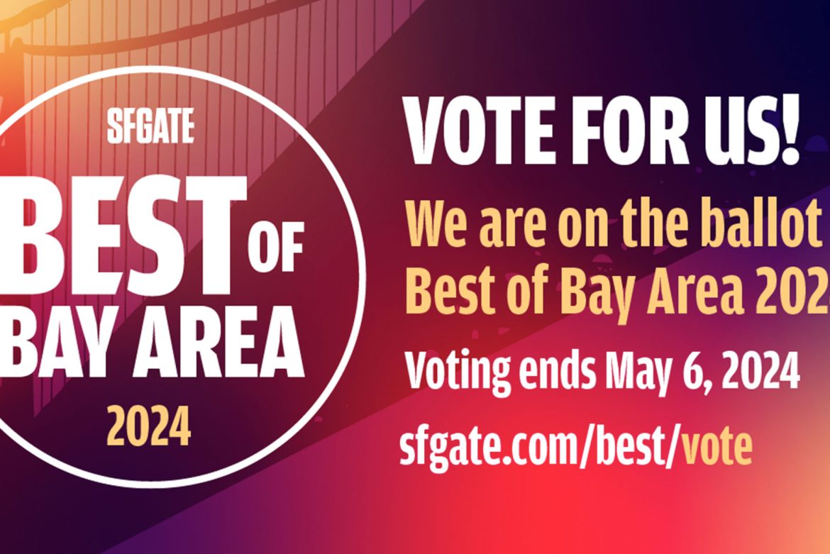 We Need Your Vote! SFGate Best of Bay Area Awards